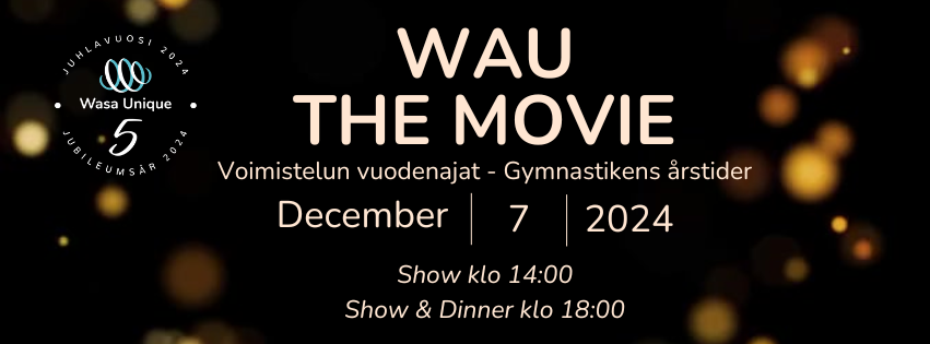 Wasa Unique 5 v/år Show & Dinner